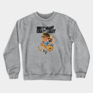 Dirty Mary Crazy Larry Crewneck Sweatshirt